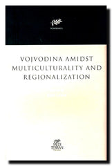 Vojvodina amidst multiculturality and regionalization