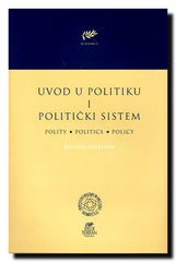 Uvod u politiku i politički sistem  : polity, politics, policy