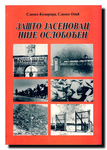 Zašto Jasenovac nije oslobođen