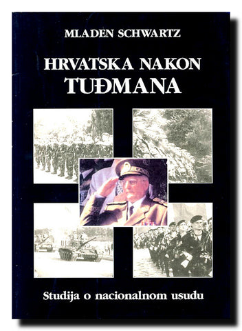 Hrvatska nakon Tuđmana : studija o nacionalnom usudu