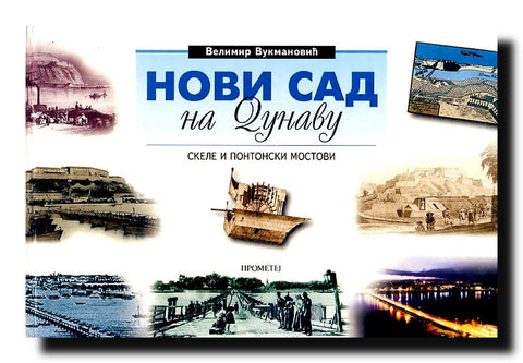 Novi Sad na Dunavu : skele i pontonski mostovi 294-2001