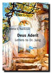 Deus Aderit : letters to Dr. Jung