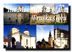 The Monasteries of the Fruška Gora : in the history of the Serbian people