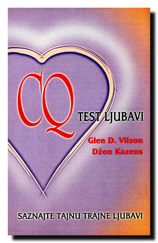 CQ test ljubavi : saznajte tajnu trajne ljubavi