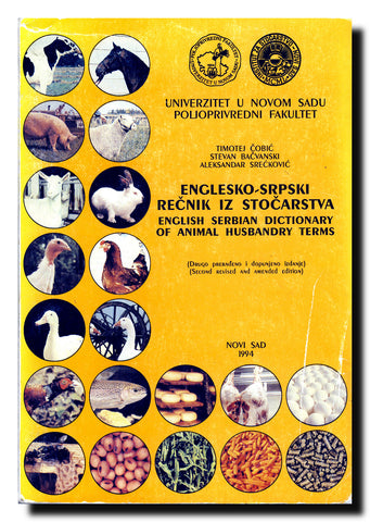 Englesko-srpski rečnik iz stočarstva = English-Serbian Dictionary of Animal Husbandry Terms