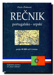 Portugalsko-srpski rečnik = Dicionário Português-Sérvio : preko 90.000 reči i izraza